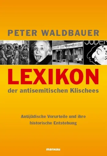 Bild: Erste Reaktionen: \"Lexikon der antisemitischen Klischees\"