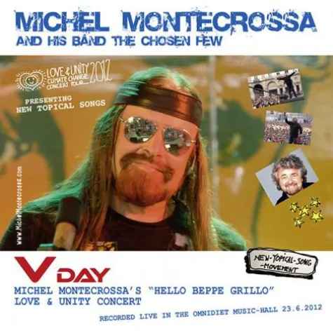 Bild: Michel Montecrossa's Album ‘V Day’, das 'Hello Beppe Grillo Love & Unity Concert' - Songs zum Streik in Europa