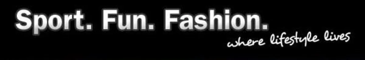 Sport. Fun. Fashion. - Where Lifestyle lives