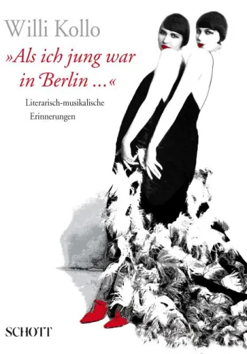 Willi Kollo "Als ich jung war in Berlin ..." Literarisch-musikalische Erinnerungen Bild: Willi Kollo "Als ich jung war in Berlin ..." Literarisch-musikalische Erinnerungen