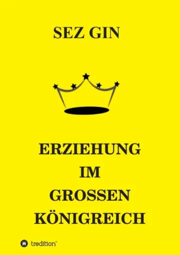Bild: ERZIEHUNG IM GROSSEN KÖNIGREICH - Moralischer Bildungsroman