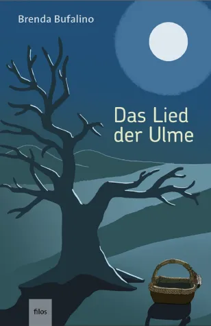 Bild: „Das Lied der Ulme“ - Frauenschicksal poetisch erzählt