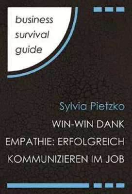 Bild: Buchvorstellung: Win-Win dank Empathie: Erfolgreich kommunizieren im Job