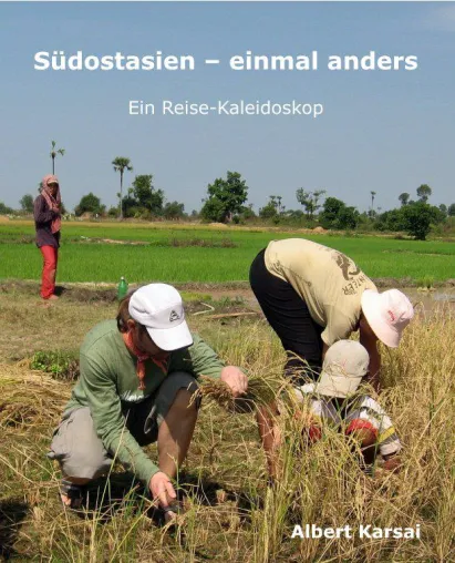 Bild: Südostasien - einmal anders. Ein Reise-Kaleidoskop