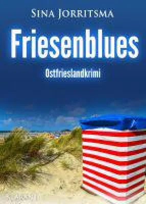 Bild: Neuerscheinung: Ostfrieslandkrimi "Friesenblues" von Sina Jorritsma im Klarant Verlag