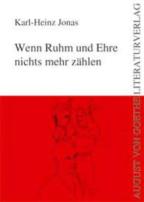 Bild: Karl-Heinz Jonas veröffentlicht „Wenn Ruhm und Ehre nichts mehr zählen“ im August von Goethe Literaturverlag