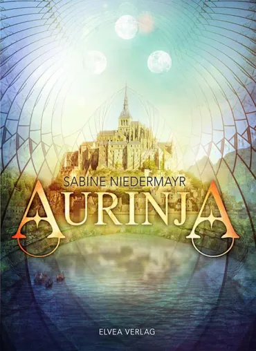Fantasy - fantastische Neuerscheinung: 'Aurinja' von Sabine Niedermayr Bild: Fantasy - fantastische Neuerscheinung: 'Aurinja' von Sabine Niedermayr