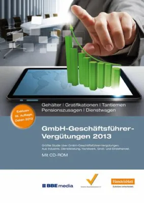 Bild: GmbH-Geschäftsführer-Vergütungen 2013