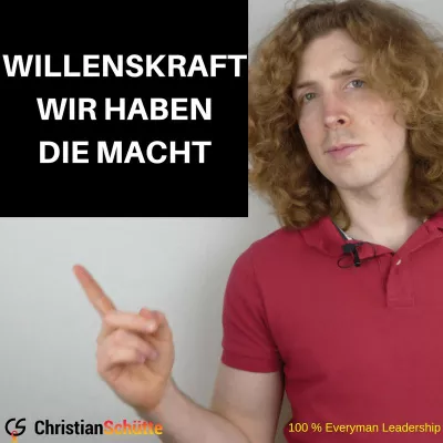 Bild: WILLENSKRAFT: WIR HABEN DIE MACHT