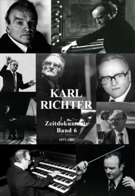 Neu erschienen: Karl Richter Zeitdokumente - die Jahre 1977 – 1981 (Band 6) Bild: Neu erschienen: Karl Richter Zeitdokumente - die Jahre 1977 – 1981 (Band 6)