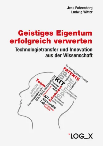 Bild: Geistiges Eigentum aus der Wissenschaft konsequent wirtschaftlich verwerten