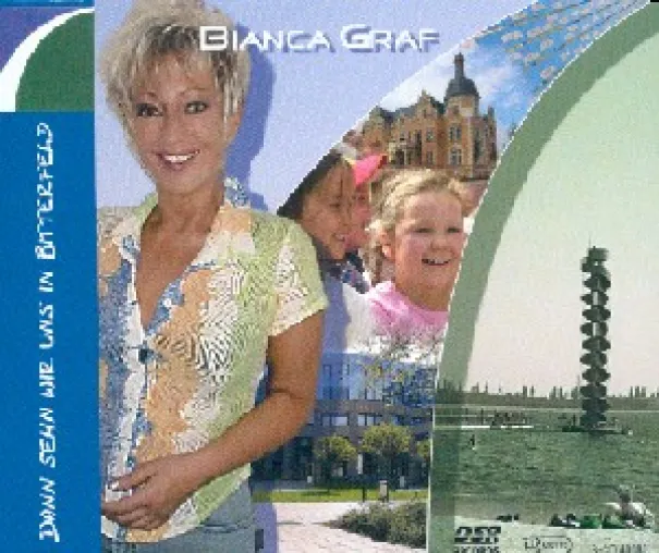 Bianca Graf - Dann sehn wir uns in Bitterfeld Image Projekt - VÖ 10.10.2005 Bild: Bianca Graf - Dann sehn wir uns in Bitterfeld Image Projekt - VÖ 10.10.2005