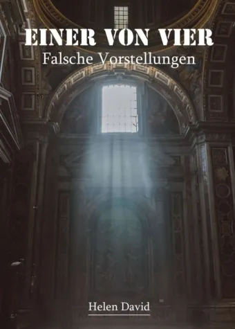 Einer von vier - Ungewöhnlicher Spannungsroman vor historischer Kulisse Bild: Einer von vier - Ungewöhnlicher Spannungsroman vor historischer Kulisse