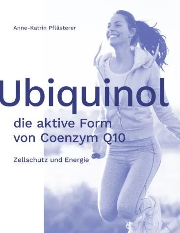 Bild: Neuerscheinung: „Ubiquinol: die aktive Form von Coenzym Q10“