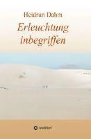 Bild: Erleuchtung inbegriffen - Liebesroman über eine Reise mit unerwarteten Entwicklungen