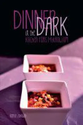 Dinner in the Dark - Kochen fürs Mikrobiom Bild: Dinner in the Dark - Kochen fürs Mikrobiom
