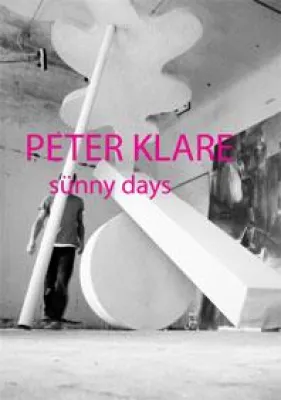 Bild: Peter Klare - Sünny Days 17.1. - 27.2.2009