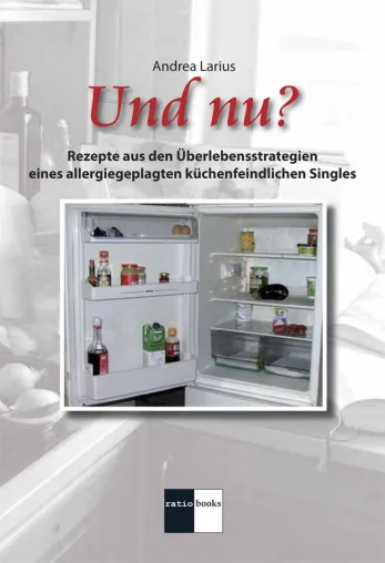 Single-Kochbuch für Mehrfachallergiker und Einkaufsmuffel Bild: Single-Kochbuch für Mehrfachallergiker und Einkaufsmuffel