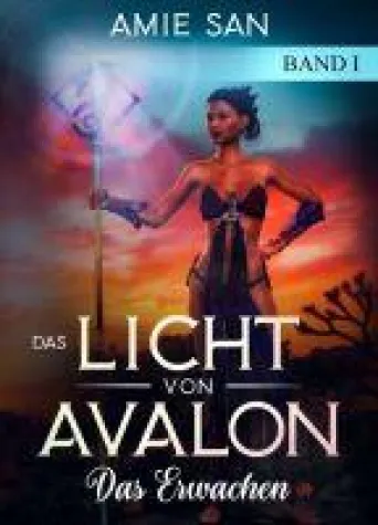 Bild: Das Licht von Avalon - der 1. Band der romantischen Fantasyreihe "Das Licht von Avalon"