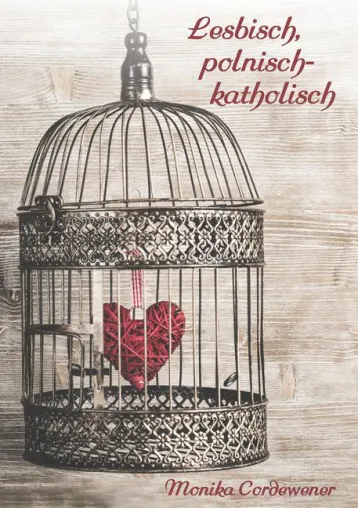 Bild: „Lesbisch, polnisch-katholisch“, ein Roman mit viel Humor und Liebe!