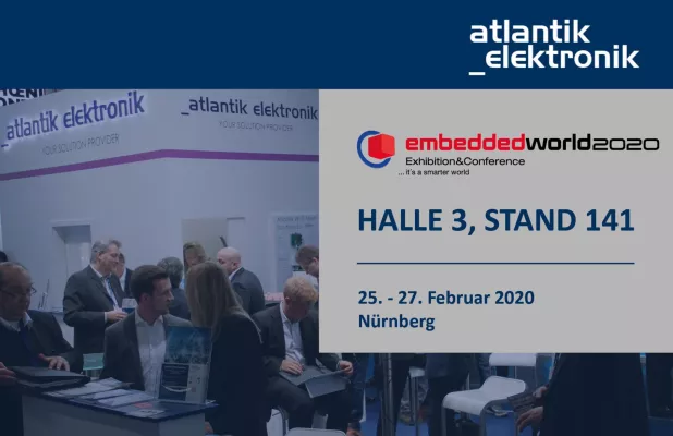 Bild: Atlantik Elektronik – Neuheiten auf der embedded world 2020 in Nürnberg