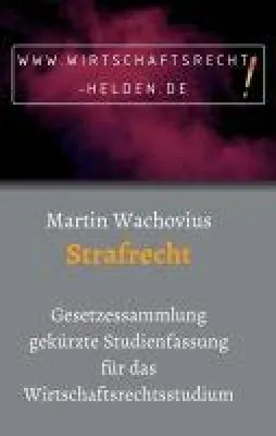 Strafrecht - maßgeschneiderte Gesetzessammlung zum Strafrecht für Studierende Bild: Strafrecht - maßgeschneiderte Gesetzessammlung zum Strafrecht für Studierende