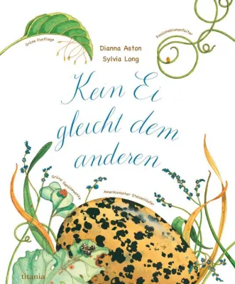 Bild: Kein Ei gleicht dem anderen - Ein künstlerisches Naturbilderbuch neu im Titania Verlag
