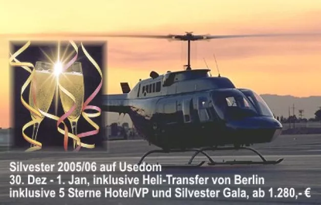 Silvester 2005/06 auf Usedom - Heli-Transfer von Berlin Bild: Silvester 2005/06 auf Usedom - Heli-Transfer von Berlin