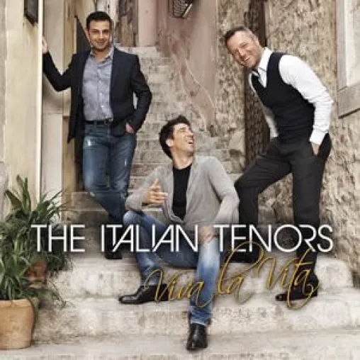 The Italian Tenors - Viva La Vita Bild: The Italian Tenors - Viva La Vita
