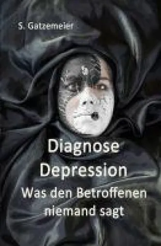 Bild: Diagnose Depression - Antworten auf Fragen, die meist niemand beantwortet