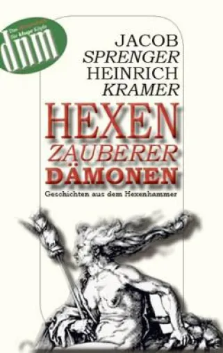 Bild: Von Hexen, Zauberern und Dämonen. Geschichten aus dem Hexenhammer