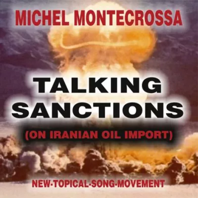 Bild: Michel Montecrossa veröffentlicht Song ‘Talking Sanctions’ (On Iranian Oil Import) über schlechte Außenpolitik