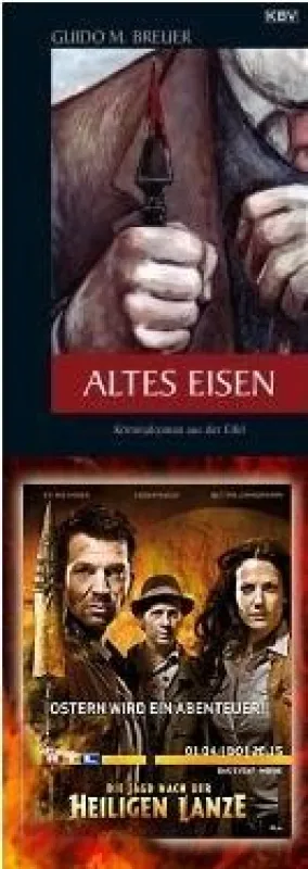 Die Jagd nach der heiligen Lanze (RTL) / Altes Eisen (KBV)