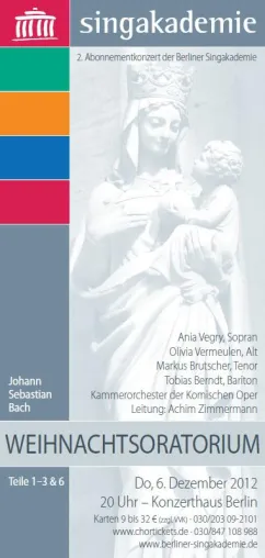 Bild: Weihnachtsoratorium mit der Berliner Singakademie am 6. 12. 2012, 20 Uhr im Konzerthaus Berlin