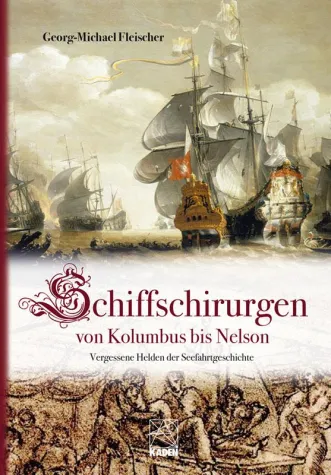 Bild: Neuerscheinung: Georg-Michael Fleischer: Schiffschirurgen