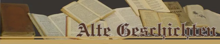 Bild: Alte Geschichten - Märchen und Sagen aus alten Tagen