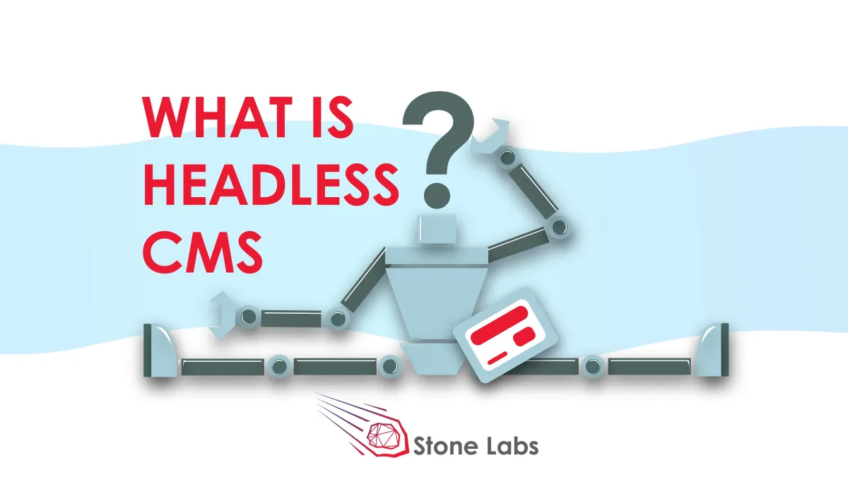 Was ist ein Headless CMS? (© StartUp Labs & Software Development GmbH)