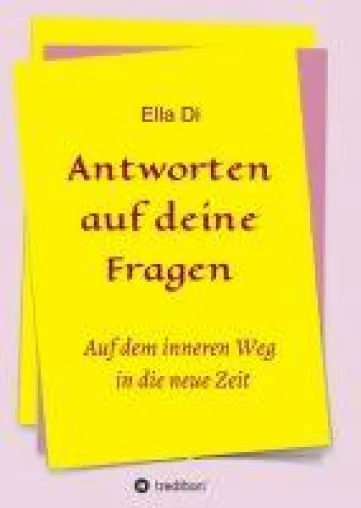 Bild: Antworten auf deine Fragen - auf dem inneren Weg in die neue Zeit