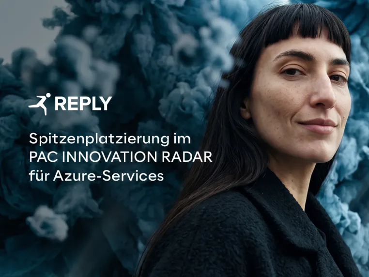 Reply: Spitzenplatzierung im PAC INNOVATION RADAR für Azure-Services Bild: Reply: Spitzenplatzierung im PAC INNOVATION RADAR für Azure-Services