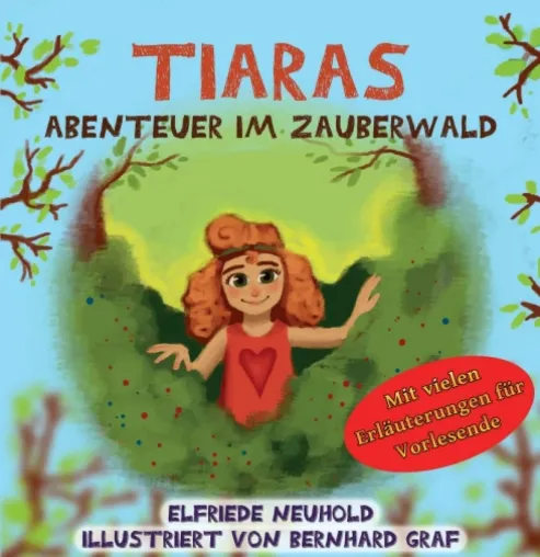 Bild: Tiaras Abenteuer im Zauberwald - Charmantes Bilderbuch für Menschenkinder von 6 bis 99 Jahren