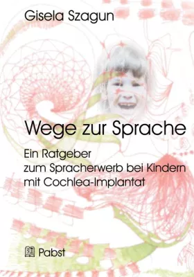 Bild: Hörgeschädigte Kinder mit Cochlea-Implantat: durch Irrlehren zusätzlich belastet