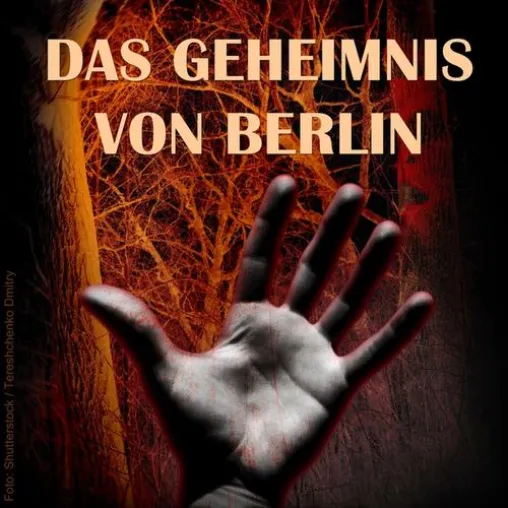 Theater des Schreckens - Premiere „Das Geheimnis von Berlin“ Bild: Theater des Schreckens - Premiere „Das Geheimnis von Berlin“
