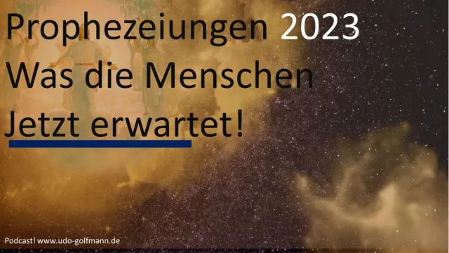 Bild: Die ganze Wahrheit, was für das Jahr 2023 von zuverlässiger Quelle prophezeit wird  