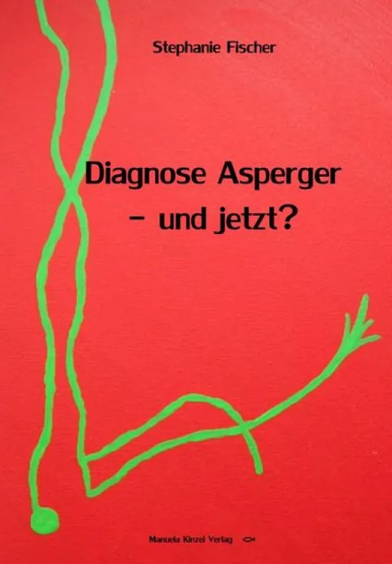 Diagnose Asperger - und Jetzt ?