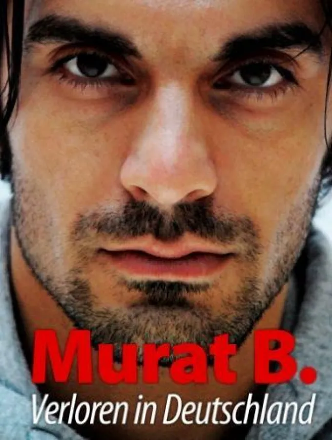 MURAT B. - Verloren in Deutschland