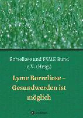 Bild: Lyme Borreliose - Gesundwerden ist möglich
