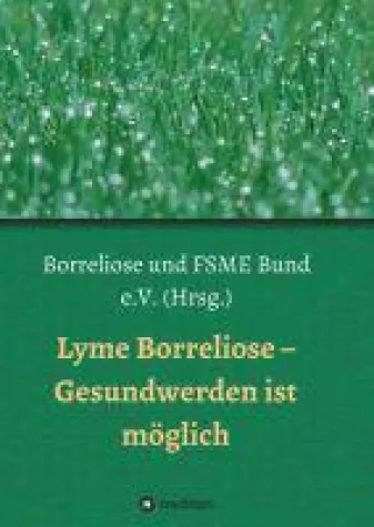 Bild: Lyme Borreliose - Gesundwerden ist möglich