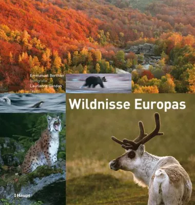 Bild: Wildnisse Europas - Neuerscheinung im Haupt Verlag