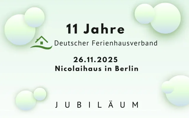 Deutscher Ferienhausverband feiert 11-jähriges Jubiläum in Berlin Bild: Deutscher Ferienhausverband feiert 11-jähriges Jubiläum in Berlin