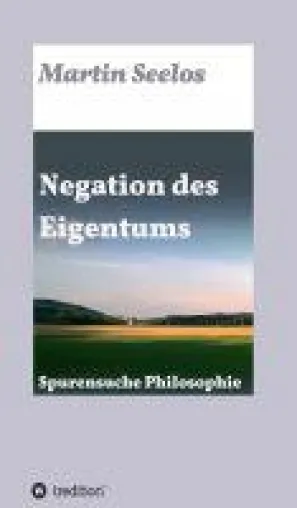 Bild: Negation des Eigentums - intelligentes Sachbuch skizziert eine Suche nach der Essenz des Marxismus